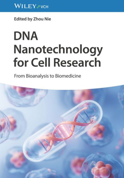 DNA Nanotechnology for Cell Research: From Bioanalysis to Biomedicine