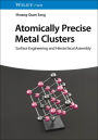 Atomically Precise Metal Clusters: Surface Engineering and Hierarchical Assembly