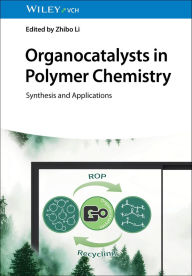 Mobile ebook jar download Organocatalysts in Polymer Chemistry: Synthesis and Applications by Zhibo Li 9783527352418 FB2 DJVU iBook (English Edition)
