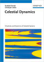 Celestial Dynamics: Chaoticity and Dynamics of Celestial Systems / Edition 1