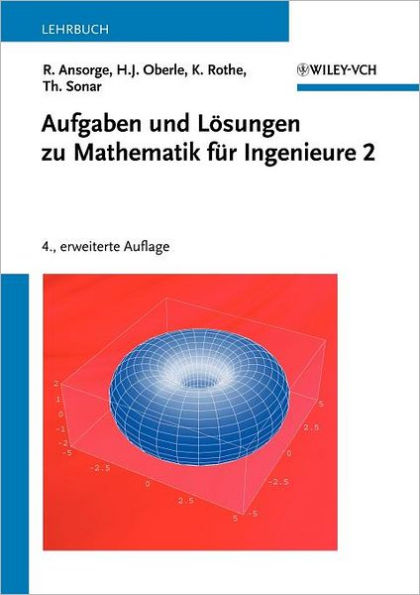 Aufgaben und Losungen zu Mathematik fur Ingenieure 2 / Edition 4