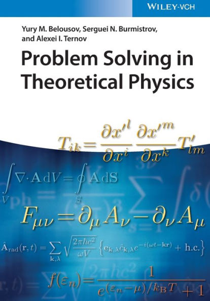 Problem Solving in Theoretical Physics / Edition 1
