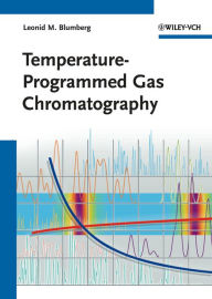 Title: Temperature-Programmed Gas Chromatography, Author: Leonid M. Blumberg