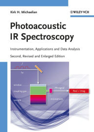 Title: Photoacoustic IR Spectroscopy: Instrumentation, Applications and Data Analysis, Author: Kirk H. Michaelian