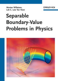 Title: Separable Boundary-Value Problems in Physics, Author: Morten Willatzen