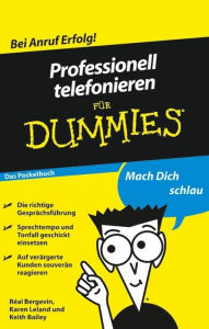 Title: Professionell telefonieren für Dummies Das Pocketbuch, Author: Réal Bergevin
