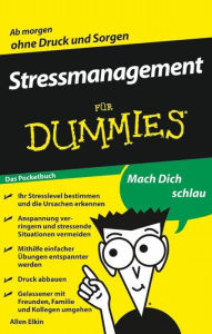 Title: Stressmanagement für Dummies Das Pocketbuch, Author: Allen Elkin