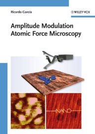 Title: Amplitude Modulation Atomic Force Microscopy, Author: Ricardo García