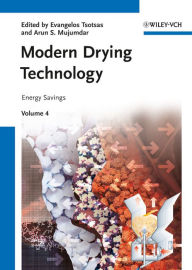 Title: Modern Drying Technology, Volume 4: Energy Savings, Author: Evangelos Tsotsas