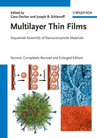 Title: Multilayer Thin Films: Sequential Assembly of Nanocomposite Materials, Author: Gero Decher
