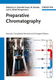 Title: Preparative Chromatography, Author: H. Schmidt-Traub