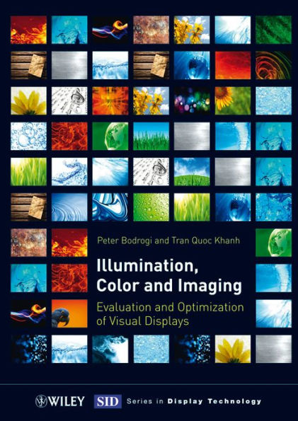Illumination, Color and Imaging: Evaluation and Optimization of Visual Displays