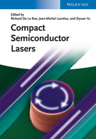 Title: Compact Semiconductor Lasers, Author: Richard De La Rue