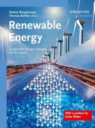 Title: Renewable Energy: Sustainable Energy Concepts for the Future, Author: Roland Wengenmayr