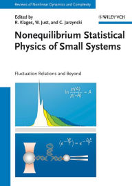 Title: Nonequilibrium Statistical Physics of Small Systems: Fluctuation Relations and Beyond, Author: Rainer Klages