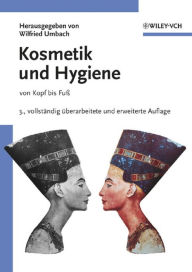 Title: Kosmetik und Hygiene: von Kopf bis Fuß, Author: Wilfried Umbach