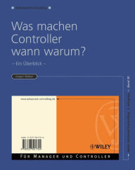 Title: Was machen Controller wann warum?: Ein Überblick, Author: Jürgen Weber