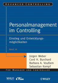 Title: Personalmanagement im Controlling: Einstieg und Entwicklungsmoglichkeiten, Author: Jürgen Weber