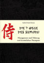 Die 7 Wege des Samurai: Management und Führung mit fernöstlichen Prinzipien