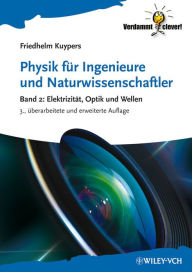 Title: Physik für Ingenieure und Naturwissenschaftler: Band 2: Elektrizität, Optik und Wellen, Author: Friedhelm Kuypers