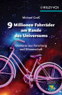 9 Millionen Fahrräder am Rande des Universums: Obskures aus Forschung und Wissenschaft