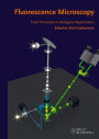 Fluorescence Microscopy: From Principles to Biological Applications