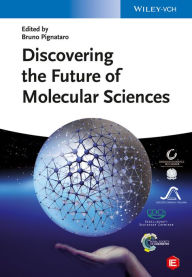 Title: Discovering the Future of Molecular Sciences, Author: Bruno Pignataro