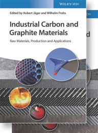 Title: Industrial Carbon and Graphite Materials: Raw Materials, Production and Applications, Author: Hubert Jäger