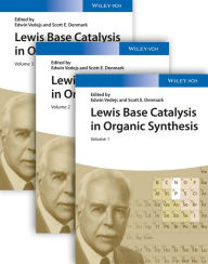 Title: Lewis Base Catalysis in Organic Synthesis, Author: Edwin Vedejs