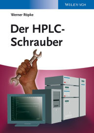 Title: Der HPLC-Schrauber, Author: Werner Rpke