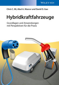 Title: Hybridkraftfahrzeuge: Grundlagen und Anwendungen mit Perspektiven für die Praxis, Author: Chris Mi