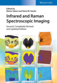 Title: Infrared and Raman Spectroscopic Imaging, Author: Reiner Salzer