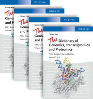 Title: The Dictionary of Genomics, Transcriptomics and Proteomics, Author: Guenter Kahl