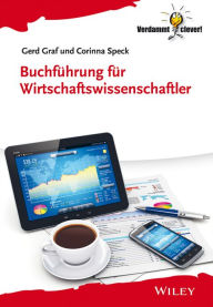 Title: Buchführung für Wirtschaftswissenschaftler, Author: Gerd Graf