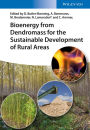 Bioenergy from Dendromass for the Sustainable Development of Rural Areas