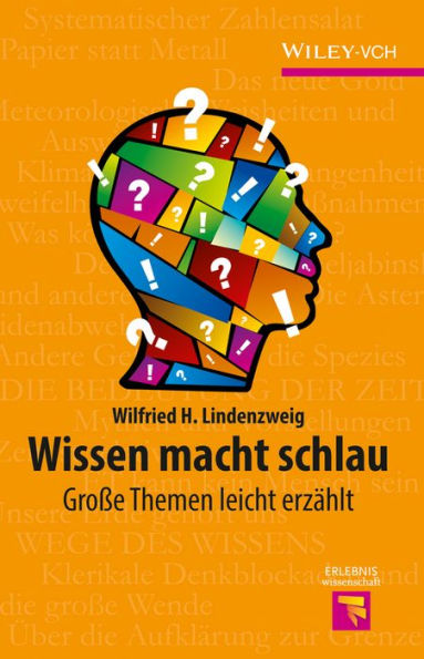 Wissen macht schlau: Grosse Themen leicht erzählt