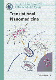 Title: Translational Nanomedicine, Author: Robert A. Meyers