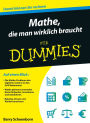 Mathe, die man wirklich braucht für Dummies