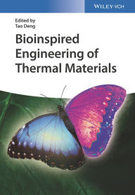 Title: Bioinspired Engineering of Thermal Materials, Author: Tao Deng