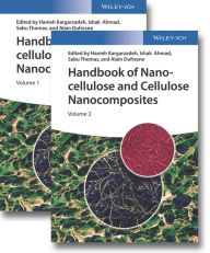 Title: Handbook of Nanocellulose and Cellulose Nanocomposites, Author: Hanieh Kargarzadeh