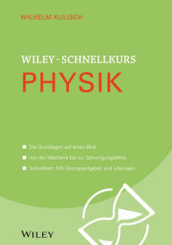 Title: Wiley-Schnellkurs Physik, Author: Wilhelm Kulisch