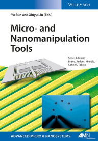 Title: Micro- and Nanomanipulation Tools, Author: Yu Sun