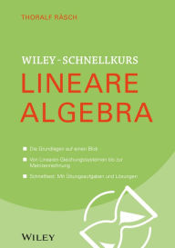 Title: Wiley-Schnellkurs Lineare Algebra, Author: Thoralf Räsch