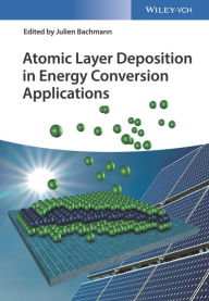 Title: Atomic Layer Deposition in Energy Conversion Applications, Author: Julien Bachmann