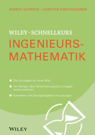 Title: Wiley-Schnellkurs Ingenieursmathematik, Author: Marco Schreck