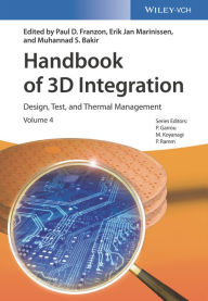 Title: Handbook of 3D Integration, Volume 4: Design, Test, and Thermal Management, Author: Paul D. Franzon