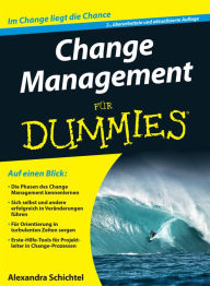 Title: Change Management für Dummies, Author: Alexandra Schichtel