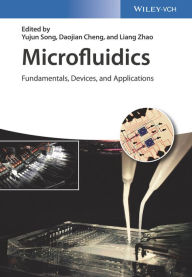 Title: Microfluidics: Fundamentals, Devices, and Applications, Author: Yu Song