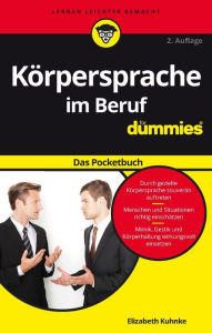 Title: Körpersprache im Beruf für Dummies Das Pocketbuch, Author: Elizabeth Kuhnke