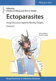 Title: Ectoparasites: Drug Discovery Against Moving Targets, Author: Charles Q. Meng